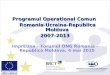 Lorena Popescu, Programul Operational Comun Romania-Ucraina-Moldova, 2007-2013
