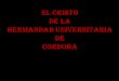 El Cristo de la Hermandad Universitaria de Córdoba ha sido realizado por el escultor sevillano y catedrático de la Universidad de Sevilla, Juan Manuel