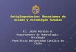 Antiplaquetarios: Mecanismos de acción y estrategia futuras Dr. Jaime Pereira G. Departamento de Hematología-Oncología Pontificia Universidad Católica