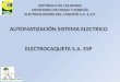 AUTOMATIZACIÓN SISTEMA ELECTRICO ELECTROCAQUETA S.A. ESP REPÚBLICA DE COLOMBIA MINISTERIO DE MINAS Y ENERGÍA ELECTRIFICADORA DEL CAQUETÁ S.A. E.S.P
