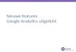 GAUC 2011 - Nieuwe features Google Analytics uitgelicht