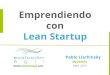 Emprendiendo con Lean Startup