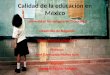 Calidad de la educación en México