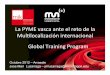 Global Training Program - La PYME vasca ante el reto de la Multilocalización internacional