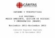 INFORME Y PERSPECTIVAS EJE PASTORAL: MEDIO AMBIENTE, GESTION DE RIESGOS Y EMERGENCIAS (MAGRE) Noviembre 2011-Noviembre 2013 Comisión Regional Ampliada
