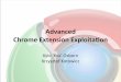 Advanced Chrome extension exploitation