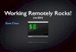 Working Remotely (via SSH) Rocks!