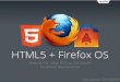 HTML5 + Firefox OS