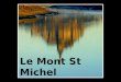 Le Mont St-Michel, FRANCE
