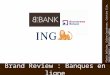 Brand review - banques en ligne