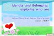 Identity and Belonging: explore who we are (2)