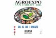 ¿Qué es la AGROEXPO? Es la principal exposición agrícola y ganadera del centro-sur de Chile Punto de encuentro entre productores y empresarios Se realiza