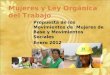 Mujeres y Ley Orgánica del Trabajo Propuesta de los Movimientos de Mujeres de Base y Movimientos Sociales Enero 2012