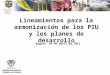 Libertad y Orden Ministerio del Interior República de Colombia Lineamientos para la armonización de los PIU y los planes de desarrollo Bogotá, 10 de abril