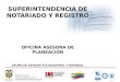 República de Colombia Ministerio de Justicia y del Derecho Superintendencia de Notariado y Registro SUPERINTENDENCIA DE NOTARIADO Y REGISTRO OFICINA ASESORA