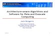 Achitecture Aware Algorithms and Software for Peta and Exascale