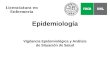 Epidemiología Vigilancia Epidemiológica y Análisis de Situación de Salud Licenciatura en Enfermería