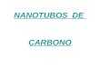 NANOTUBOS DE CARBONO. Índice: 1- Composición de los nanotubos. 2- Propiedades. 3- Algunas aplicaciones. 4- Otras aplicaciones en la industria. 5- Importante