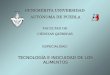 BENEMÉRITA UNIVERSIDAD AUTÓNOMA DE PUEBLA FACULTAD DE CIENCIAS QUÍMICAS ESPECIALIDAD: TECNOLOGÍA E INOCUIDAD DE LOS ALIMENTOS
