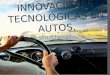 Innovaciones tecnologicas en autos