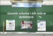 Gazetki szkolne i ich rola w dydaktyce - Katarzyna Klimczyk