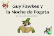 Guy Fawkes y la Noche de Fogata el cinco de noviembre