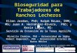 Bioseguridad para Trabajadores de Ranchos Lecheros Ellen Jordan, PhD; Ralph Bruno, DVM, MS; Juan A. Hernández-Rivera, PhD; y Kevin Lager, MS- Servicio