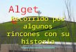 Algete Recorrido por algunos rincones con su historia Miguel Alcobendas Fernández