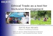 Ethical Trade as a tool for Inclusive Development　
