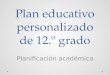 Plan educativo personalizado de 12.º grado Planificación académica