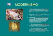 MODERNISMO El Modernismo literario es una reacción contra la crisis política, social y económica que se dio en España a finales del siglo XIX. Es un intento