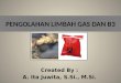Pengolahan limbah gas dan b3