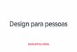 Design para pessoas - Palestra SENAC RS 2014