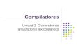 Compiladores Unidad 2. Generador de analizadores lexicográficos