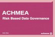Achmea - Risk Based Data Governance - Pieter Ettes