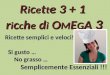 Ricette ricche di omega 3