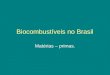 Biocombustiveis no brasil