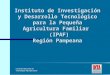 Instituto de Investigación y Desarrollo Tecnológico para la Pequeña Agricultura Familiar (IPAF) Región Pampeana