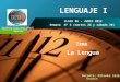 Company LOGO LENGUAJE I CLASE 06 – JUNIO 2012 Semana Nº 6 (martes 26 y sábado 30) Tema La Lengua UNIVERSIDAD PRIVADA SERGIO BERNALES Facultad de Ingeniería