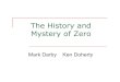 History and mystery of zero