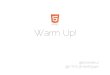 HTML5 Warm up!