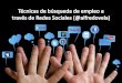 Alfredo Vela: Técnicas de búsqueda de Empleo a través de las Redes Sociales #RedesSocialesCyL