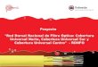 "Red Dorsal Nacional de Fibra Óptica: Cobertura Universal Norte, Cobertura Universal Sur y Cobertura Universal Centro" - RDNFO Proyecto
