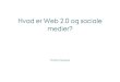 Hvad er web2.0 og sociale medier
