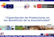 Capacitación de Productores en los Beneficios de la Asociatividad Salomón Chávez Tapia - Consorcio Asecal-Mercurio Consultores Capacitación de Productores