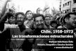 Chile 1958 1973 - los cambios estructurales (síntesis)