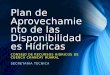 Plan de Aprovechamiento de las Disponibilidades Hídricas CONSEJO DE RECURSOS HIDRICOS DE CUENCA CHANCAY HUARAL SECRETARIA TECNICA