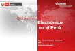 Gobierno Electrónico en el Perú Ing. Jaime Honores Coronado Jefe Oficina Nacional de Gobierno Electrónico e Informática