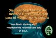 Diagnóstico y Manejo del Trastorno Depresivo Mayor para el Médico no Psiquiatra Juan David Velásquez T. Residente de Psiquiatría III año U. de A