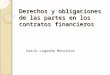 Derechos y obligaciones de las partes en los contratos financieros Darío Laguado Monsalve 1